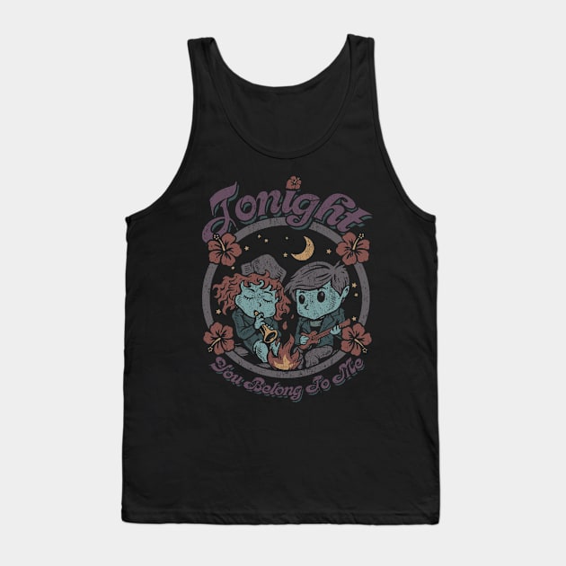 "TONIGHT YOU BELONG TO ME" Tank Top by joeyjamesartworx